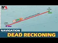 Dead Reckoning in Maritime Navigation Manual Position Fixing at Sea