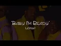 LeVert - Baby I'm Ready