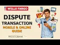 How to Dispute a Charge Wells Fargo Transaction via App Online Banking