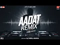Lagu Aadat - Remix || BreakUp || Dj Vishal Jodhpur || Love Mix || Atif Aslam