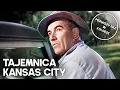 Lagu Tajemnica Kansas City | Thriller | Polski Lektor