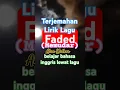 Download Lagu Faded (Memudar) - Alan Walker, Terjemahan Lirik Lagu, (belajar bahasa inggris lewat lagu)