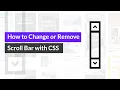 CSS How to Hide or Change Scroll Bar EASY