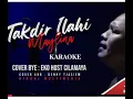 Download Lagu TAKDIR ILAHI KARAOKE COVER TARLING  SLOW MUSIC LAGU DIPOPULERKAN OLEH MAYLINA