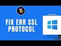 HOW TO FIX ERR SSL PROTOCOL ERROR