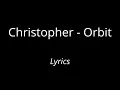 Download Lagu Christopher - Orbit [Lyrics]