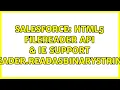 Salesforce HTML5 FileReader API IE Support reader readAsBinaryString