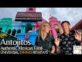 Antojitos Authentic Mexican Food at Universal CityWalk Universal Dining Review