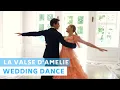 Download Lagu La Valse D'Amelie | Amelie Soundtrack  | Wedding Dance Choreography | Viennese Waltz | First Dance