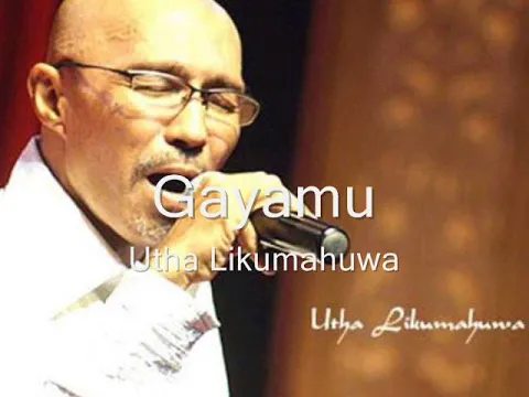 Download MP3 Utha Likumahuwa - Gayamu