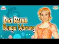 Download Lagu Dwi Ratna - Bunga Warung (Official Music Video)