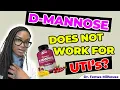 D-MANNOSE DOES IT WORK FOR UTI s Dr Milhouse