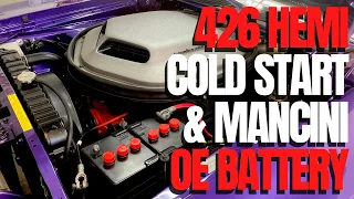 426 Hemi Cold Start With a Mancini Racing OE Battery