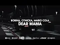 Download Lagu Bobina, Otnicka, Mario Cola - Dear Mama (2Pac)