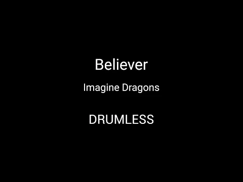 Download MP3 Imagine Dragons - Believer (DRUMLESS CLICK)