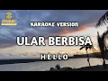 Lagu Hello - Ular Berbisa (Karaoke)