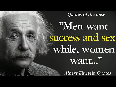 Download MP3 Albert Einstein Quotes About Women, Success And Life || Quotes, Aphorisms, Wise Thoughts