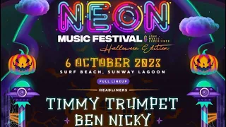 neon music festival sunway lagoon 6 october 2023 timmy trumpet ben nicky