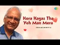 Download Lagu Kora Kagaz Tha Yeh Man Mera | Dr. Rakesh Mittal | Hindi Cover Song | Saregama Open Stage