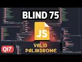 Blind 75 in JS Q17 VALID PALINDROME