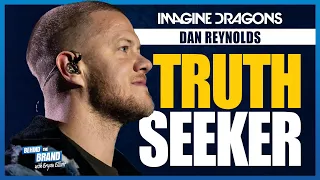 Download Why Dan Reynolds is seeking the Truth | BEHIND THE BRAND MP3