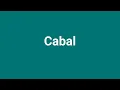 Cabal Meaning and Pronunciation