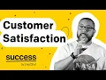 10 Steps to Achieve HIGH Customer Satisfaction