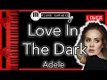 Download Lagu Love In The Dark (LOWER -3) - Adele - Piano Karaoke Instrumental