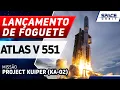 Download Lagu LANÇAMENTO DO FOGUETE ATLAS V 551 - Project Kuiper (KA-02)