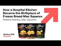 How a Hospital Kitchen Became the Birthplace of Frozen Brand Mac Squares