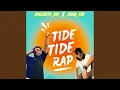 Lagu TIDE -TIDE RAP