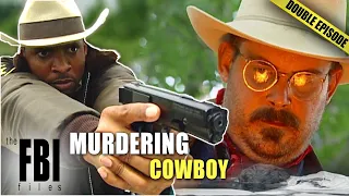 Murdering Cowboys And Terrorism DOUBLE EPISODE THE FBI FILES 