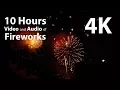 4K 10 hours -  4th July / New Year real filmed Fireworks Display - celebration, relaxation