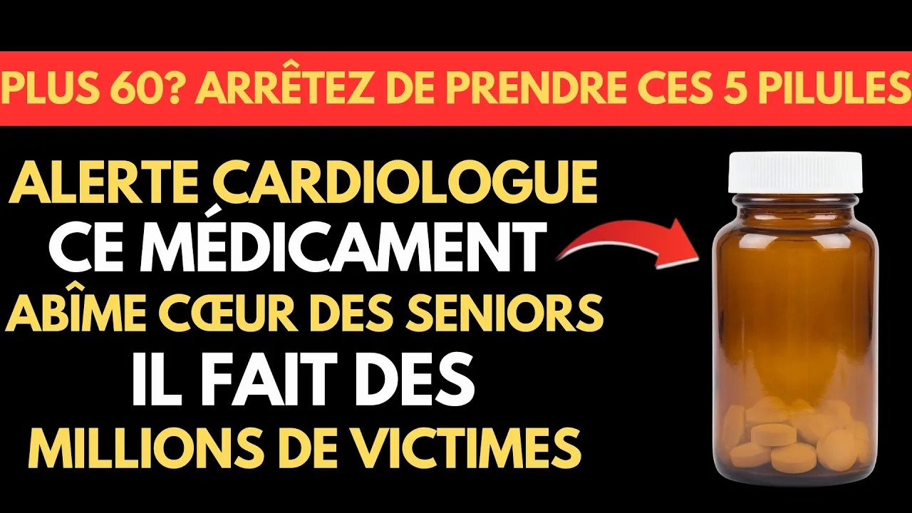 UN CARDIOLOGUE ALERTE : CE COMPRIMÉ ENDOMMAGE LE CŒUR DES PERSONNES ÂGÉES ! | CONSEILS SANTÉ SENIORS