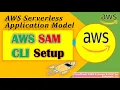 AWS SAM CLI Setup Guide AWS Serverless Application Model Command Line Interface