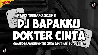 dj bapakku dokter cinta gamma 1 sayang bapakku dokter cinta remix terbaru 2025