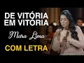 Lagu De Vitória em Vitória (COM LETRA) | Mara Lima - #hinosantigos