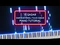 Lagu Is Qadar - Darshan Raval | Tulsi Kumar - Piano Tutorial - VFX