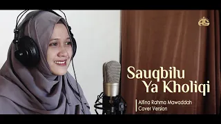 sauqbilu ya kholiqi cover alfina rahma mawaddah