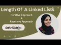 Master Linked List Length Calculation Iterative Recursive Approaches Simplified