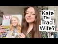 Lagu Kate Middleton: Tradwife Branding