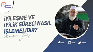 İyileşme ve iyilik süreci nasıl işlemelidir?