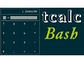tcalc simple pocket calculator in Bash