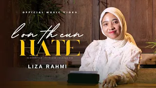 lon theun hate liza rahmi official music video 