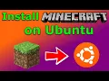 How to install Minecraft on Ubuntu Linux Easiest way