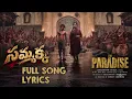 SAMMAKKA LYRICS | The Paradise | Anirudh Ravichander | Nani | full movie song#pleasesubscribe 