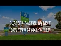 SureStay Hotel by Best Western Brownsville Review - Brownsville United States of America