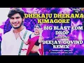 Download Lagu Dhekaju Dhekana Kimagore | BANJara DJ SONG MIX 2K25 | BiG BLAST EdM DrOP|DEEJAY_GOVIND_REMIX_BANJARA