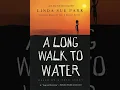 A Long Walk to Water Chapter 18 and ending notes narrated by Greducator