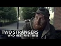 Download Lagu Two Strangers Who Meet Five Times by Marcus Markou